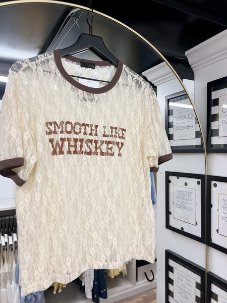 Smooth Like Whiskey Lace Tee