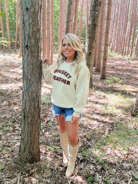Whiskey Weather Sweatshirt