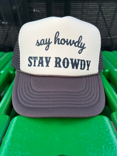 Stay Rowdy Hat